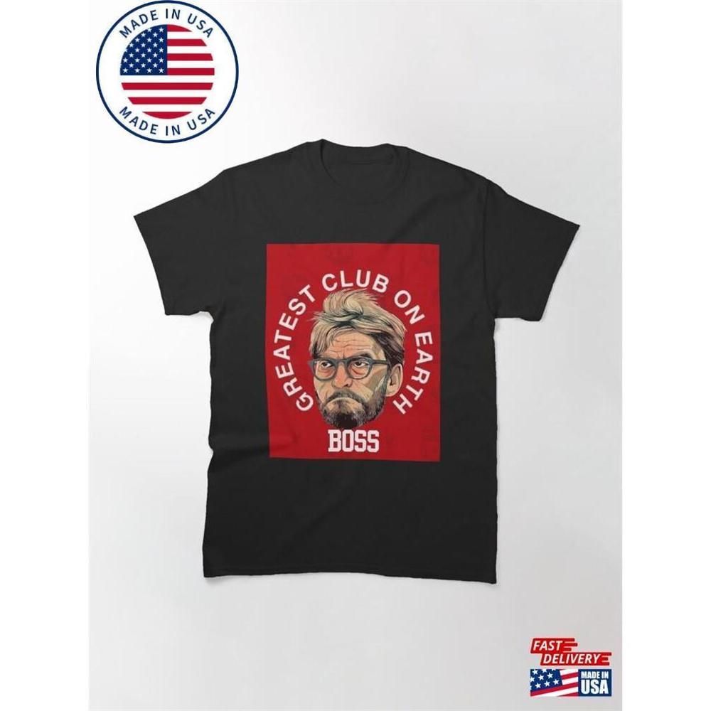 Boss Jurgen Klopp Greatest Club On Earth Classic T-Shirt